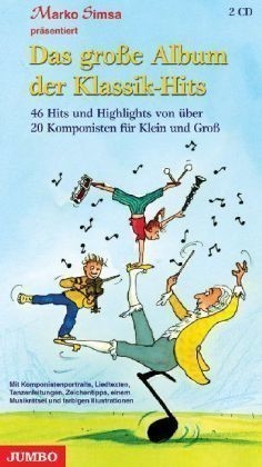 Das große Album der Klassik-Hits für Kinder, 2 Audio-CDs