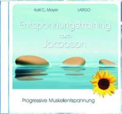 Entspannungstraining nach Jacobson, 1 Audio-CD