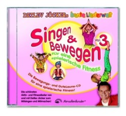 Singen & Bewegen für eine spielerische Fitness. Vol.3, Audio-CD