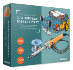 FRANZIS 67189 - Die Roboter-Lötwerkstatt