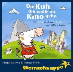 Die Kuh, die wollt ins Kino gehn, 1 Audio-CD