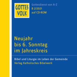 Gottes Volk, Lesejahr B 2021, Bd. 2, Neujahr bis 6. Sonntag im Jahreskreis, CD-ROM