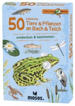 Exp. Nat. 50 heim. Tiere & Pfl. an Bach & Teich