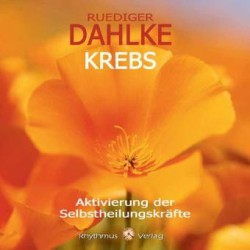 Krebs - Aktivierung der Selbstheilungskräfte, 1 Audio-CD