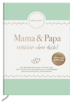 Mama und Papa erzählen über dich