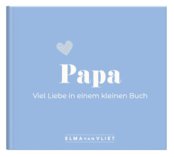 Papa. Viel Liebe in einem kleinen Buch