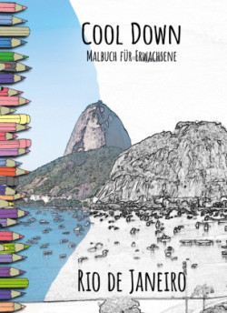 Cool Down | Malbuch für Erwachsene: Rio de Janeiro