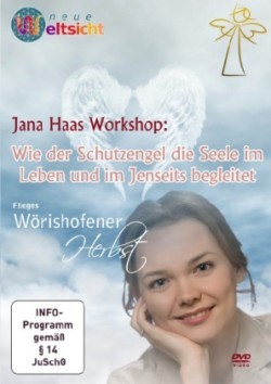 Wie der Schutzengel die Seele im Leben und im Jenseits begleitet, 1 DVD