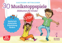 30 Musikstoppspiele. Bildkarten für Kinder, m. 1 Beilage