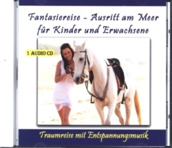 Fantasiereise - Ausritt Am Meer, 1 Audio-CD