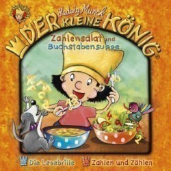 Der kleine König - Zahlensalat und Buchstabensuppe, 1 Audio-CD