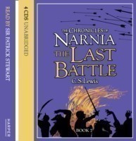 The Chronicles of Narnia - The Last Battle (Audiobook, CD, Unabridged)