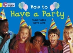 How to Have a Party