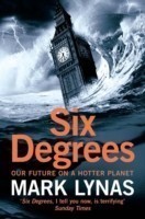 Six Degrees Our Future on a Hotter Planet