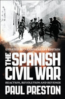 The The Spanish Civil War Reaction, Revolution and Revenge