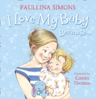I Love My Baby Because…