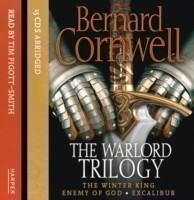 Cornwell, Bernard - The Warlord Trilogy The Winter King / Enemy of God / Excalibur
