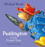 Bond, Michael - Paddington and the Grand Tour