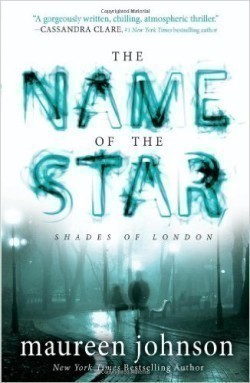 The Name of the Star (Shades of London 1)