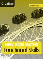 GCSE Maths Functional Skills: Student Book