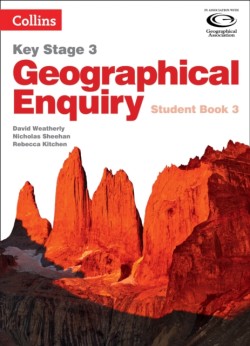Weatherly, David - Geographical Enquiry Student Book 3
