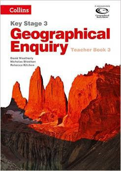 Collins Key Stage 3 Geography - Geographical Enquiry Teacher's Book 3 (Geography Key Stage 3)