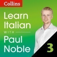 Learn Italian with Paul Noble for Beginners - Part 3 Italian Made Easy with Your 1 million-best-selling Personal Language Coach