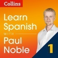 Learn Spanish with Paul Noble for Beginners - Part 1 Spanish Made Easy with Your 1 million-best-selling Personal Language Coach