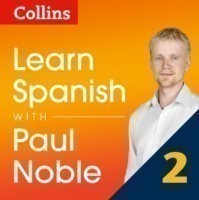 Learn Spanish with Paul Noble for Beginners - Part 2 Spanish Made Easy with Your 1 million-best-selling Personal Language Coach