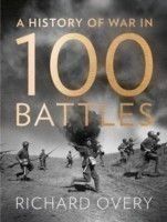 History of War in 100 Battles