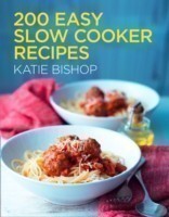 200 Easy Slow Cooker Recipes