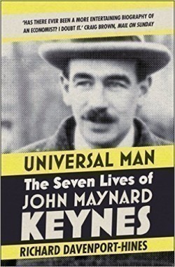 Universal Man : The Seven Lives of John Maynard Keynes