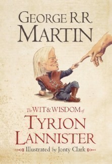 The Wit and Wisdom of Tyrion Lannister