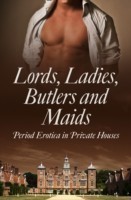 Lords, Ladies, Butlers and Maids