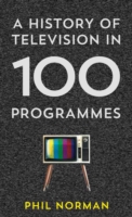 History of Television in 100 Programmes