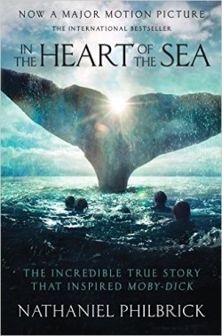 In the Heart of the Sea: The Epic True Story that Inspired 'Moby-Dick'