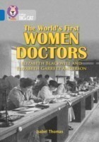 World’s First Women Doctors: Elizabeth Blackwell and Elizabeth Garrett Anderson