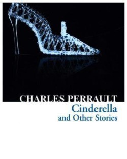 Perrault, Charles - Cinderella & other stories