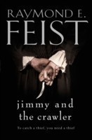 Feist, Raymond E. - Jimmy and the Crawler