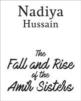 Fall and Rise of the Amir Sisters