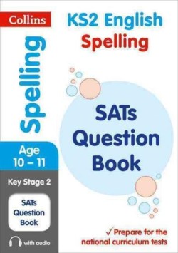 KS2 Spelling SATs Practice Question Book