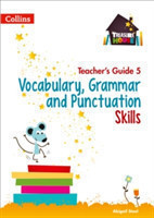 Vocabulary, Grammar and Punctuation Skills Teacher’s Guide 5