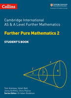 Cambridge International AS & A Level Further Mathematics Further Pure Mathematics 2 Student’s Book
