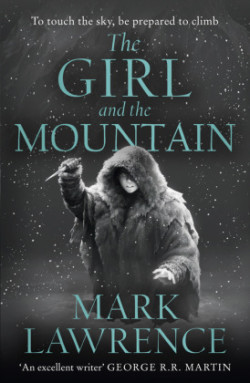 The Girl and the Mountain (Book of the Ice, Book 2)