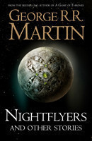 Martin, George R. R. - Nightflyers and Other Stories
