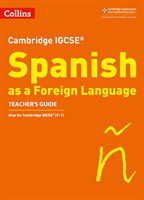 Cambridge IGCSE (TM) Spanish Teacher's Guide