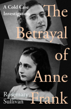 Betrayal of Anne Frank