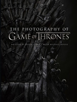 The Photography of Game of Thrones (The official photo book of Season 1 to Season 8)