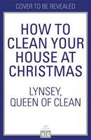 How To Clean Your House at Christmas