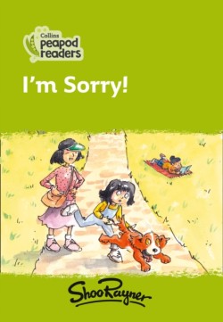 Collins Peapod Readers - Level 2 – I'm Sorry!